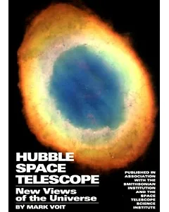 Hubble Space Telescope: New Views of the Universe