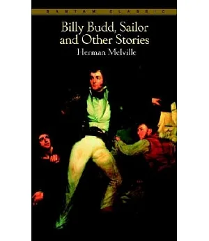 Billy Budd Sailor and Other Stories