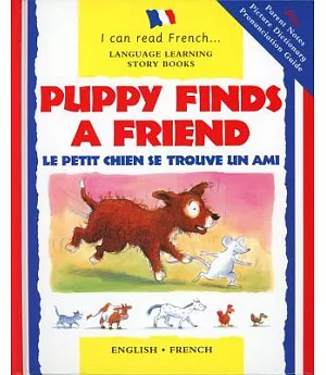 Puppy Finds a Friend: Le Petit Chien Trouve Un Copain