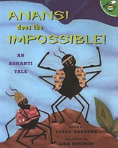 Anansi Does the Impossible!: An Anhanti Tale