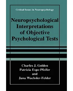 Neuropsychological Interpretation of Objective Psychological Tests