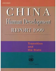 China Human Development Report 1999: Transition and the State