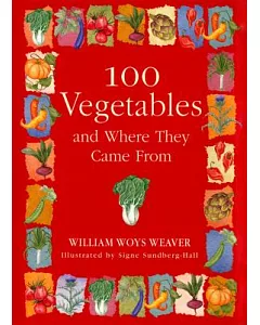 100 Vegetables and Where They Came from
