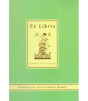 Ex Libris: Confessions of a Common Reader