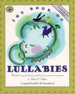 The Book of Lullabies: Wonderful Songs and Rhymes Passed Down from Generation to Generation