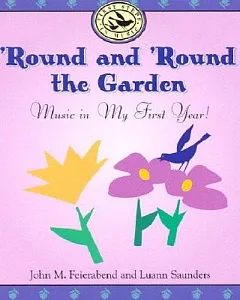 Round and Round the Garden: Music in My First Year!