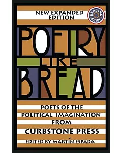 Poetry Like Bread: Poets of the Political Imagination from Curbstone Press