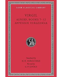 Virgil: Aeneid 7-12 Appendix Vergiliana