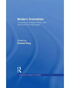 Modern Dramatists: A Casebook of the Major British and American Playwrights