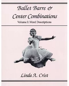Ballet Barre and Center combinations: Word Descriptions