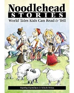 Noodlehead Stories: World Tales Kids Can Read & Tell