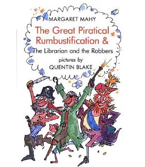 The Great Piratical Rumbustification & the Librarian and the Robbers