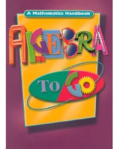 Algebra to Go: Student Handbook Grades 8 - 12