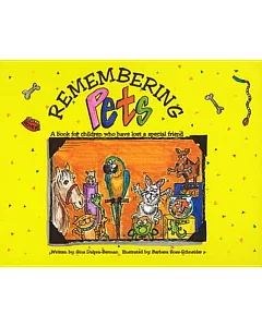Remembering Pets: A Book for Children Who Have Lost a Pet