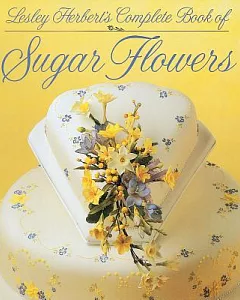 Lesley Herbert’s Complete Book of Sugar Flowers