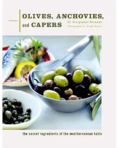 Olives, Anchovies and Capers: The Secret Ingredients of Mediterranean Table