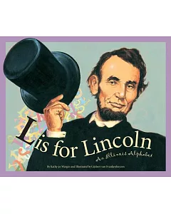 L Is for Lincoln: An Illinois Alphabet