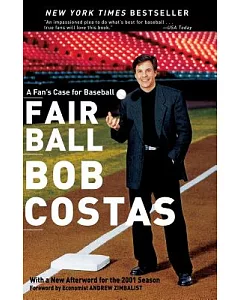Fair Ball: A Fan’s Case for Baseball
