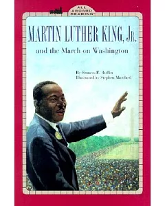Martin Luther King Jr and the March on Washington