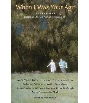 When I Was Your Age: Original Stories About Growing Up