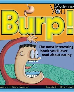 Burp!: The Most Interesting Book You’ll Ever Read About Eating