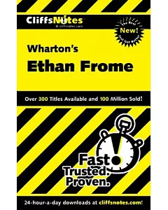 CliffsNotes Wharton’s Ethan Frome
