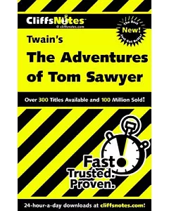Cliffsnotes Twain’s the Adventures of Tom Sawyer