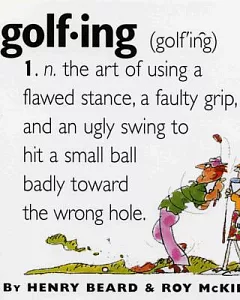 Golfing: A Duffer’s Dictionary