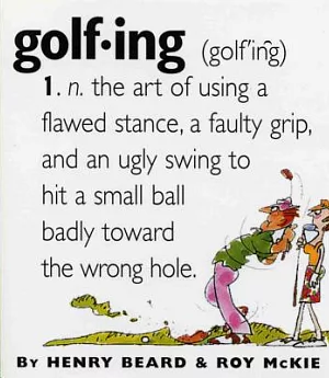 Golfing: A Duffer’s Dictionary