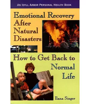 Emotional Recovery After Natural Disasters: How to Get Back to Normal Life