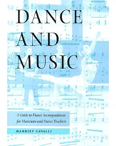 Dance and Music: A Guide to Dance Accompaniment for Musicians and Dance Teachers