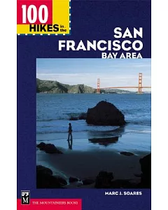 100 Hikes in the San Francisco Bay Area