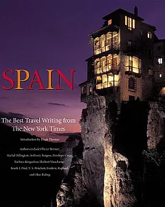 Spain: The Best Travel Writing from the New York Times