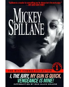 The Mike Hammer Collection: I the Jury, My Gun Is Quick, Vengeance Is Mine!