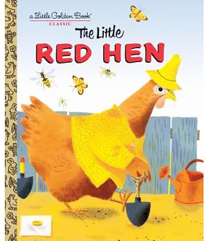 The Little Red Hen: A Favorite Folk-Tale