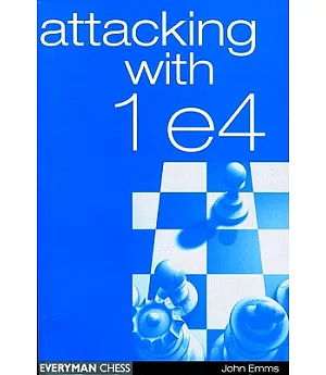 Attacking With 1 E4