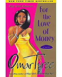 For the Love of Money: A Novel