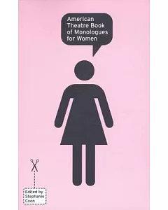 American Theatre Book of Monologues for Women