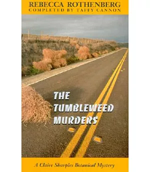 The Tumbleweed Murders: A Claire Sharples Botanical Mystery