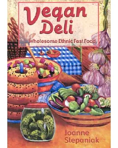 The Vegan Deli: Wholesome Ethnic Fast Food