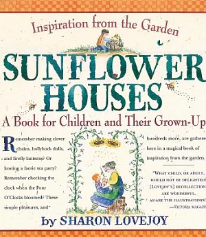 Sunflower Houses: A Book for Children and Their Grown-Ups