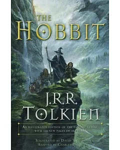 The Hobbit: An Illustrated Edition of the Fantasy Classic