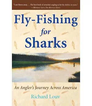 Fly-Fishing for Sharks: An American Journey