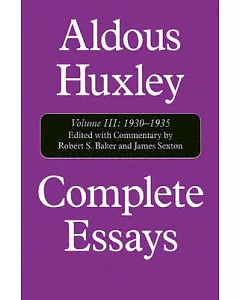 Complete Essays: Aldous Huxley 1930-1935