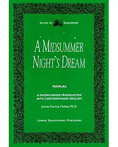 A Midsummer Night’s Dream: A Facing-Pages Translation into Contemporary English