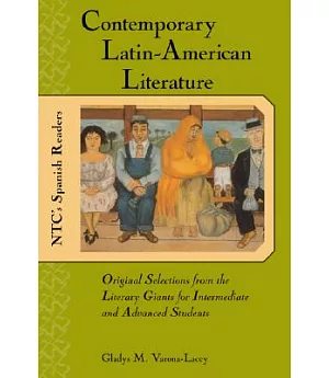 Contemporary Latin American Literature: Original Selections from the Literary Giants for Intermediate and Advanced Students