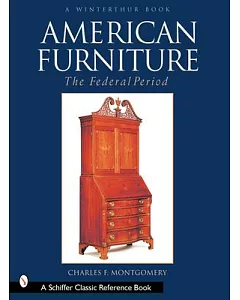 American Furniture: The Federal Period in the henry francis Du Pont Winterthur Museum