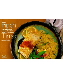 Pinch of Time: Meals in Less Than 30 Minutes