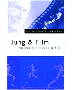 Jung & Film: Post-Jungian Takes on the Moving Image