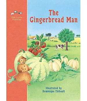 The Gingerbread Man: A Classic Fairy Tale